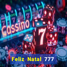 Feliz Natal 777 plataforma login